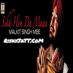 01 - Sikh Hon Da Maan Malkit Singh Mp3 Song Download