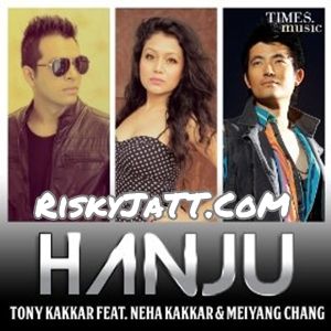 Hanju Tony Kakkar Mp3 Song Download