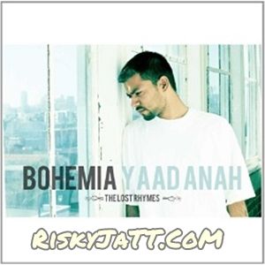 Yaad Anah Bohemia Mp3 Song Download