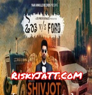 Ford Vs Ford Shivjot Mp3 Song Download