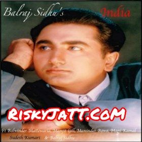 India Balwinder Mattewaria Mp3 Song Download