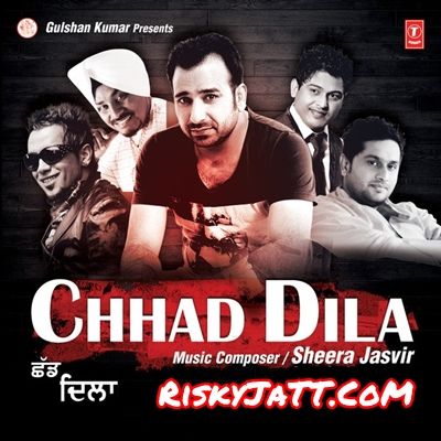 Chhad Dila Lehmber Hussainpuri Mp3 Song Download