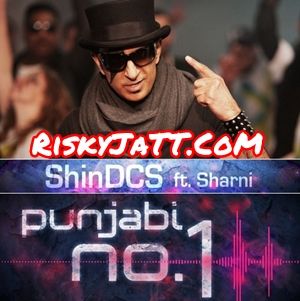 Punjabi No 1 Shin DCS Mp3 Song Download