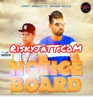 Notice Board Jimmy Wraich, Bhinda Aujla Mp3 Song Download