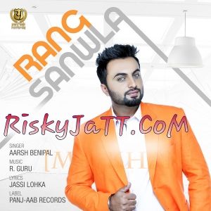 Rang Sanwla Aarsh Benipal Mp3 Song Download