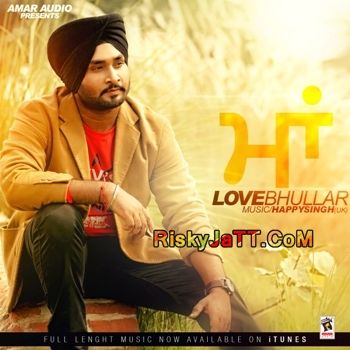 Maa Love Bhullar Mp3 Song Download