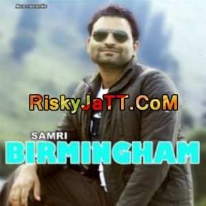 Birmingham Samri Mp3 Song Download