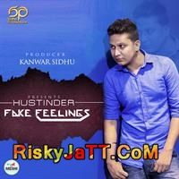 Fake Feelings Hustinder Mp3 Song Download