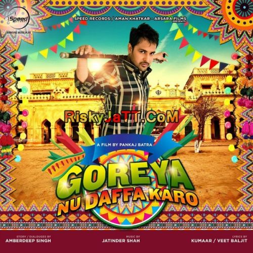 Goreyan Nu Daffa Karo (Reprise) Amrinder Gill, Shipra Goyal Mp3 Song Download