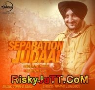 Separation Judaai - Ft Harmeen Kaur Inderjit Nikku Mp3 Song Download