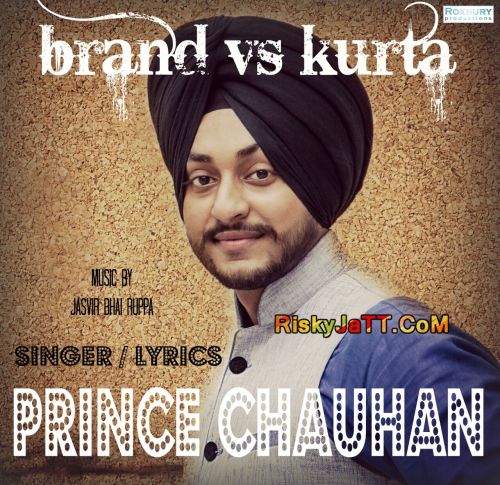 Brand Vs Kurta Prince Chauhan Mp3 Song Download