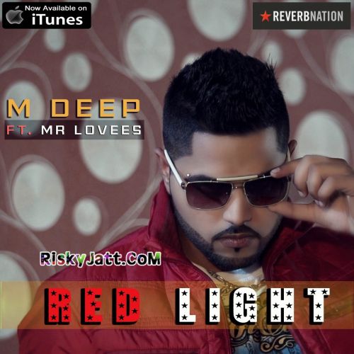 Red Light Ft Mr. Lovees M Deep Mp3 Song Download