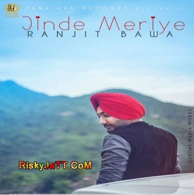 Jinde Meriye Ranjit Bawa Mp3 Song Download