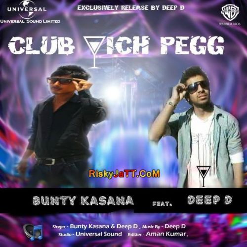 Club Wich Pegg Bunty Kasana, Deep D Mp3 Song Download