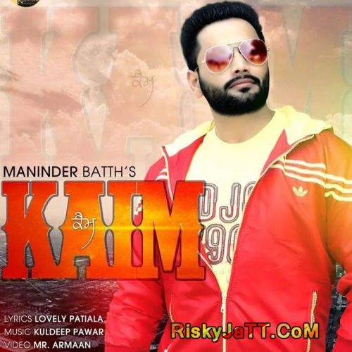 Kaim Maninder Batth Mp3 Song Download