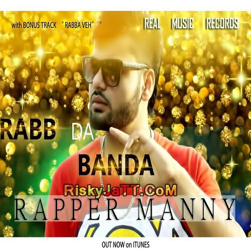 Desi Gangster Rapper Manny Mp3 Song Download