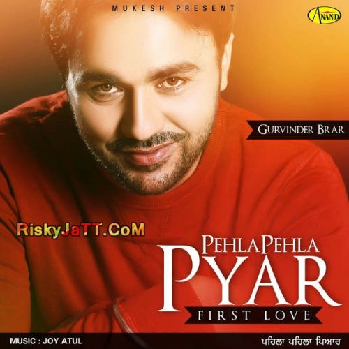 Pehla Pehla Pyar Gurvinder Brar Mp3 Song Download