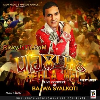 Pehla Mel By Bajwa Syalkoti full mp3 album