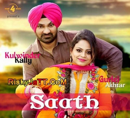 Saath Kulwinder Kally, Gurlej Akhtar Mp3 Song Download