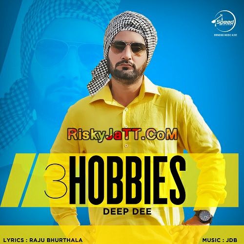 3 Hobbies Feat JDB Deep Dee Mp3 Song Download