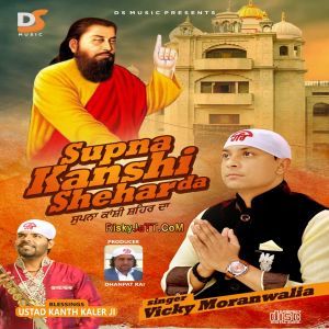 Supna Vicky Moranwalia Mp3 Song Download