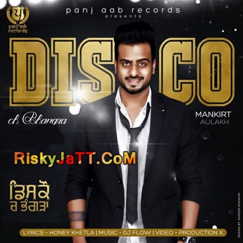 Disco Ch Bhangra Mankirt Aulakh Mp3 Song Download