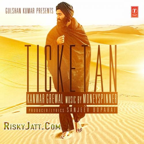 Ticketan Kanwar Grewal Mp3 Song Download