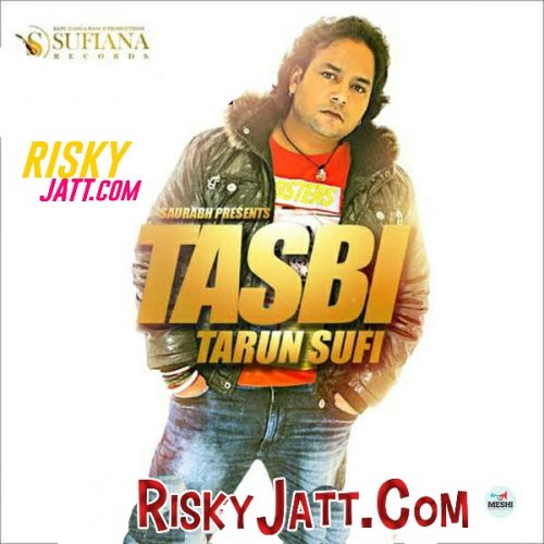 Tasbi Tarun Sufi Mp3 Song Download