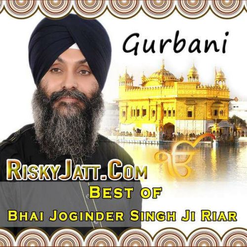 Ghar Sukh Vaseya Bhai Joginder Singh Ji Riar Mp3 Song Download