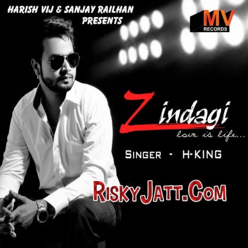 Zindagi Love Is Life H. King Mp3 Song Download