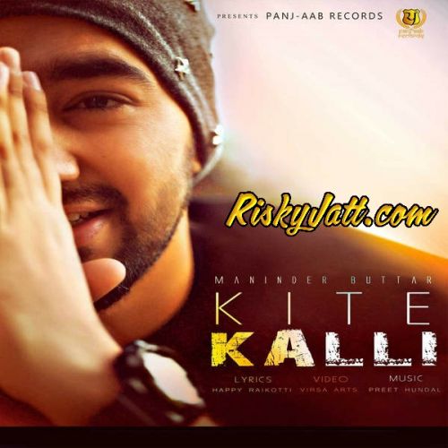 Kite Kalli Maninder Buttar Mp3 Song Download