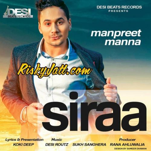 Siraa (Feat. Desi Routz) Manpreet Manna Mp3 Song Download