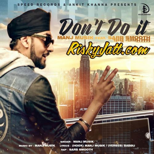 Shut Your Mouth Sarb Smooth, Manj Musik Mp3 Song Download