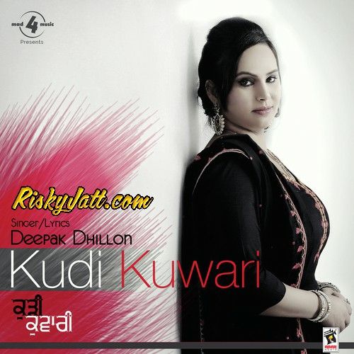 Kudi Kuwari Deepak Dhillon Mp3 Song Download