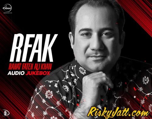 RFAK (2015) By Rahat Fateh Ali Khan full mp3 album