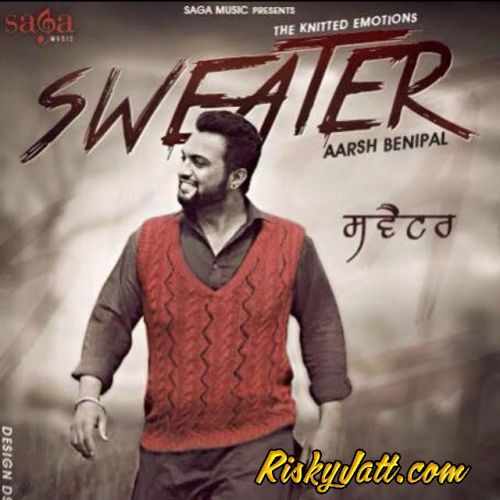 Sweater Aarsh Benipal Mp3 Song Download