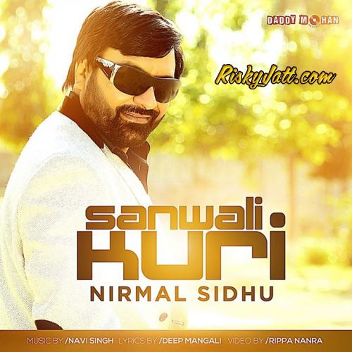 Sawali Kudi Nirmal Sidhu Mp3 Song Download