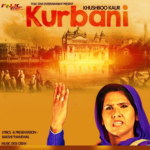 Kurbaani Khushboo Kaur Mp3 Song Download