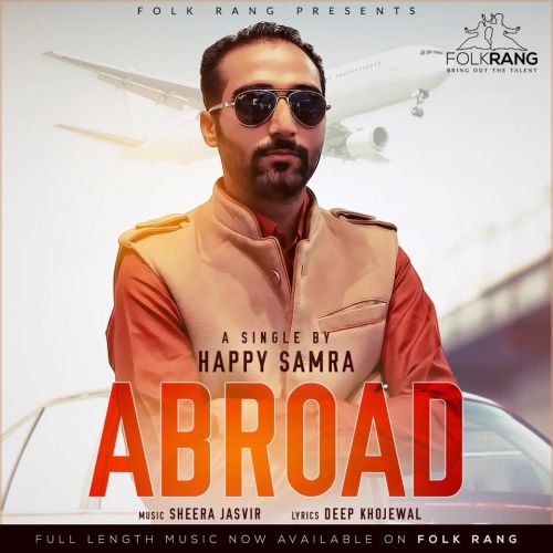 Abroad Happy Samra Mp3 Song Download