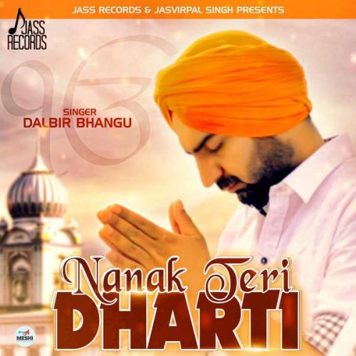 Nanak Teri Dharti Dalbir Bhangu Mp3 Song Download