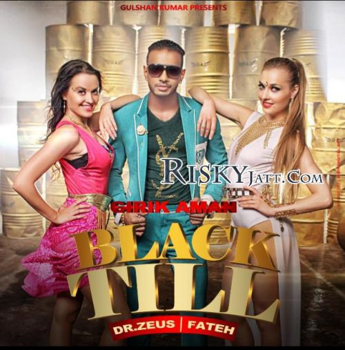 Black Till Girik Aman, Dr Zeus, Fateh Mp3 Song Download