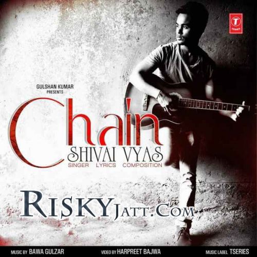 Chain (Sanu Ik Pal Chain) Shivai Vyas Mp3 Song Download
