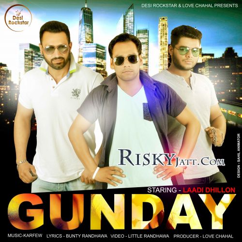 Gunday Laadi Dhillon Mp3 Song Download