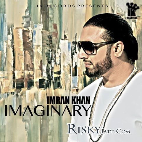 Imaginary Imran Khan Mp3 Song Download