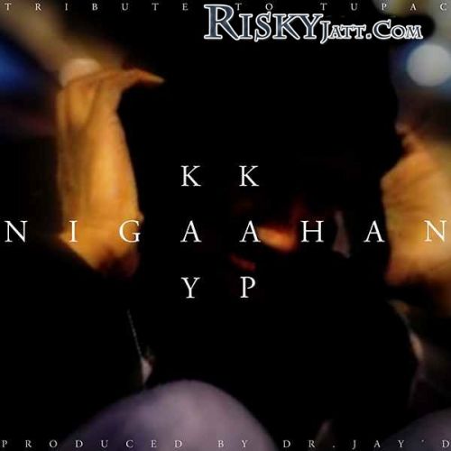 Nigaahan (All Eyez on Me) Kay Kap Mp3 Song Download