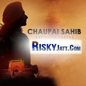 Chaupai Sahib Satinder Sartaj Mp3 Song Download