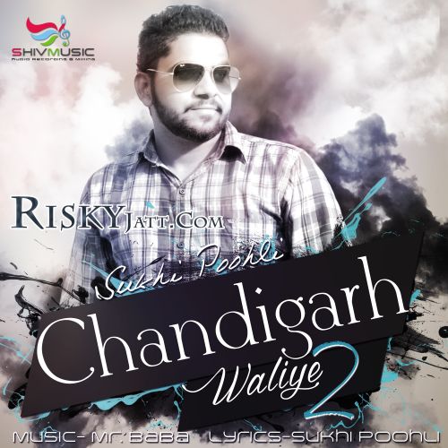 Chandigarh Waliye 2 Sukhi Poohli Mp3 Song Download