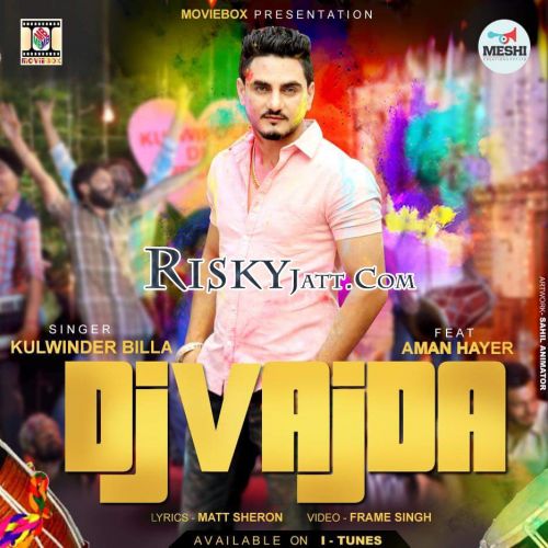 DJ Vajda (feat Aman Hayer) Kulwinder billa Mp3 Song Download