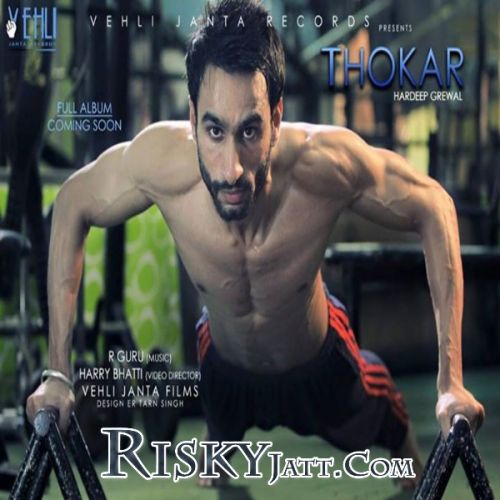 Thokar Hardeep Grewal Mp3 Song Download