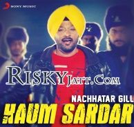 Kaum Sardar Nachhatar Gill Mp3 Song Download